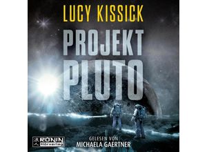 9783961546947 - Projekt Pluto - Lucy Kissick (Hörbuch)