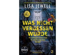 9783961547067 - Was nicht vergessen wurde Ihr Geheimnis kann nicht für immer begraben bleiben - Lisa Jewell Gebunden