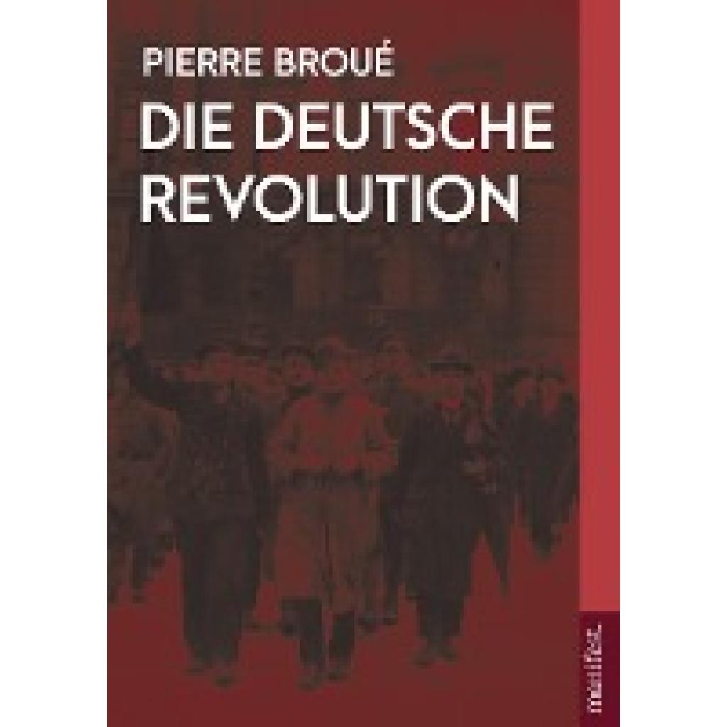 9783961561162 - Broué Pierre Die Deutsche Revolution