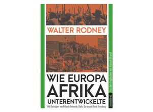 9783961561261 - Marxistische Schriften   Wie Europa Afrika unterentwickelte - Walter Rodney Peluola Adewale Gebunden