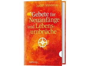 9783961571963 - Gebete für Neuanfänge und Lebensumbrüche - Judith Vonderau Gebunden