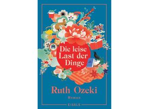 9783961611768 - Die leise Last der Dinge - Ruth Ozeki Kartoniert (TB)