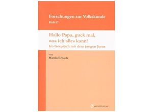 9783961630028 - Forschungen zur Volkskunde   Hallo Papa guck mal was ich alles kann! - Martin Erbach Kartoniert (TB)