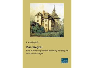 9783961692514 - Das Siegtal - J Vonderpleis Kartoniert (TB)