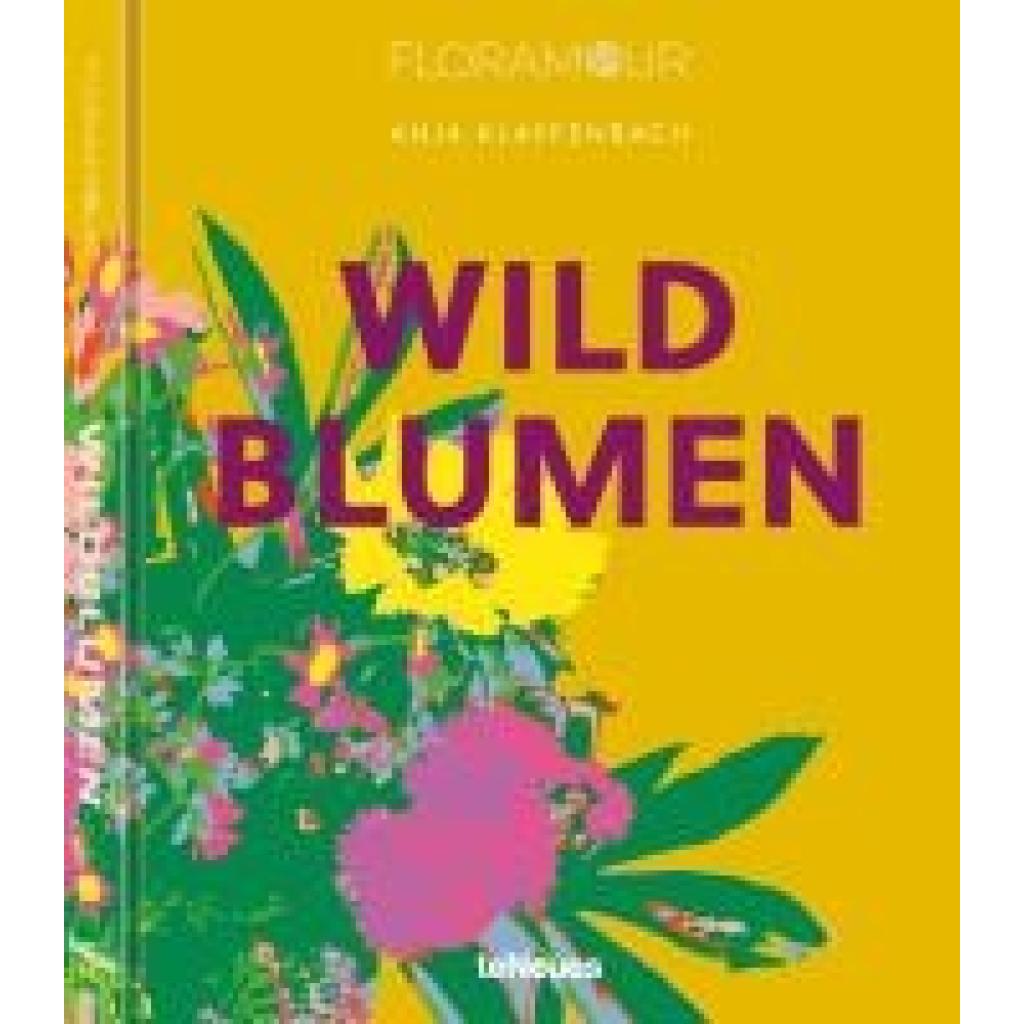 9783961715404 - Klaffenbach Anja Floramour Wildblumen