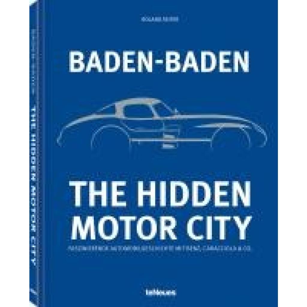 9783961716708 - Seiter Roland Baden-Baden The Hidden Motor City