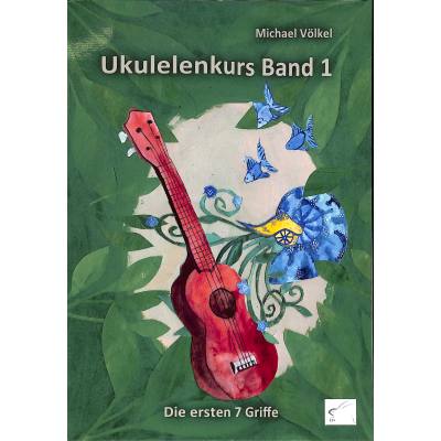 9783961740994 - Ukulelenkurs 1 | Die ersten 7 Griffe