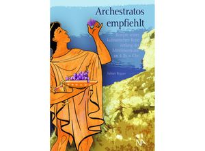 9783961762491 - Archestratos empfiehlt - Fabian Repper Gebunden