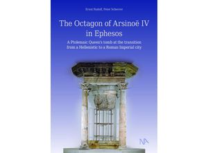 9783961762507 - The Octagon of Arsinoë IV in Ephesos - Ernst Rudolf Peter Scherrer Taschenbuch