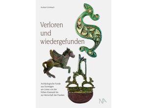 9783961762576 - Verloren und wiedergefunden - Norbert Grimbach Gebunden