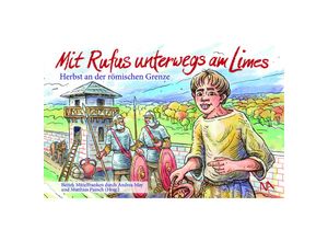 9783961762590 - Mit Rufus unterwegs am Limes Gebunden