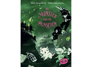 9783961770854 - Das Monster und die Menschen - Mats Strandberg Gebunden