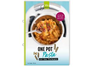 9783961810161 - Corinna Wild - GEBRAUCHT ONE POT PASTA aus dem Thermomix - Preis vom 02082023 050232 h