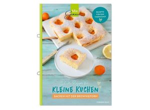 9783961810376 - MixGenuss   Kleine Kuchen - Corinna Wild Geheftet