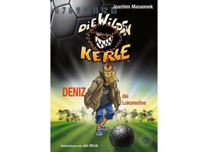 9783961857852 - Deniz die Lokomotive   Die wilden Kerle Bd5 - Joachim Masannek Gebunden