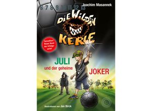 9783961857951 - Die wilden Kerle   5 3 4   Die Wilden Kerle - Juli und der Geheime Joker (Band 5 3 4) - Joachim Masannek Gebunden