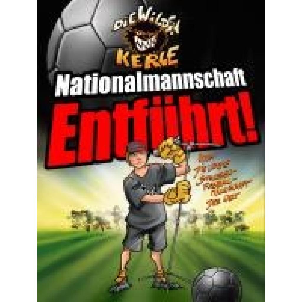 9783961857999 - Masannek Joachim Die letzte Straßenmannschaft der Welt