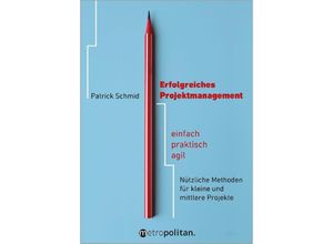 9783961860685 - Erfolgreiches Projektmanagement - Patrick Schmid Kartoniert (TB)