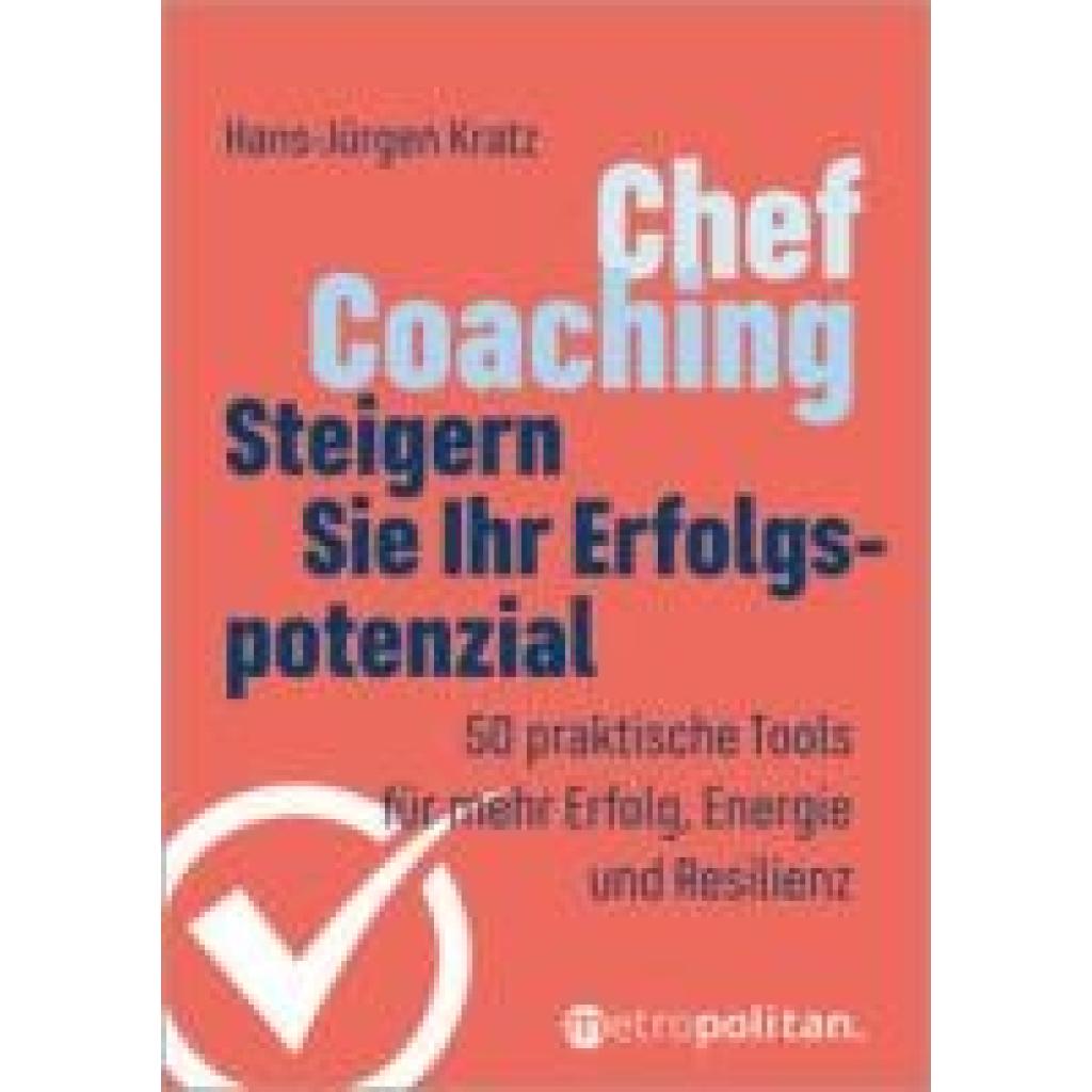 9783961860784 - Kratz Hans-Jürgen Chef-Coaching Steigern Sie Ihr Erfolgspotenzial