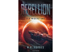 9783961880317 - Rebellion 1 - Die Erde so fern - M R Forbes Kartoniert (TB)