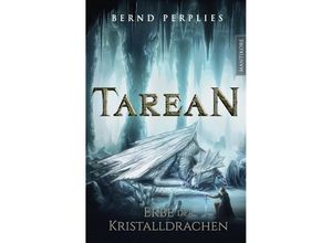 9783961880331 - Erbe der Kristalldrachen   Tarean Bd2 - Bernd Perplies Kartoniert (TB)