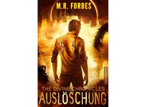 9783961881949 - THE DIVINE CHRONICLES 7 - AUSLÖSCHUNG - M R Forbes Taschenbuch