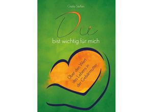 9783962007324 - Du bist wichtig für mich - Gisèle Steffen Taschenbuch