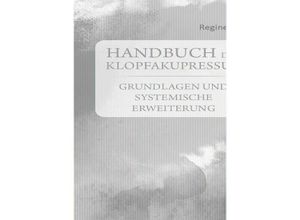 9783962007362 - Handbuch der Klopfakupressur - Regine Kroll Kartoniert (TB)