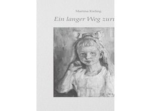 9783962007607 - Ein langer Weg zurück - Martina Kieling Kartoniert (TB)