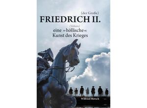 9783962007614 - Friedrich II (der Große) - Wilfried Metsch Gebunden