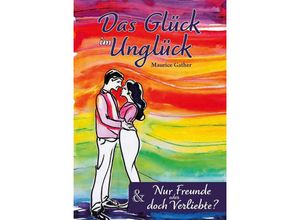 9783962007751 - Das Glück im Unglück - Maurice Gather Taschenbuch