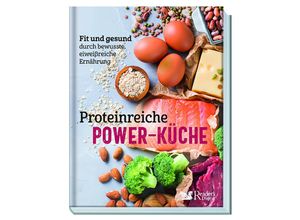 9783962110376 - Proteinreiche Power-Küche - Readers Digest Verlag Das Beste GmbH Kartoniert (TB)