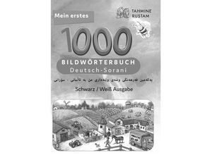 9783962132507 - Meine ersten 1000 Wörter Bildwörterbuch Deutsch-Sorani Tahmine und Rustam - Tahmine und Rustam Taschenbuch