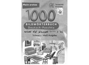 9783962132613 - Meine ersten 1000 Wörter Bildwörterbuch Deutsch-Paschtu Tahmine und Rustam - Tahmine und Rustam