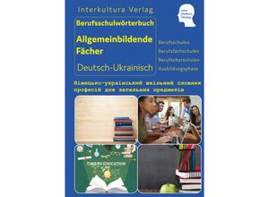 9783962134778 - Interkultura Berufsschulwörterbuch für allgemeinbildende Fächer Deutsch-Ukrainisch   Berufsschulwörterbuch Deutsch-Dari Bd1 - Interkultura Verlag Kartoniert (TB)