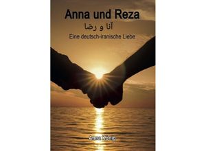 9783962290498 - Anna und Reza - Anna König Kartoniert (TB)