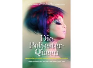 9783962293802 - Die Polyester-Queen - Alexander Becker Kartoniert (TB)