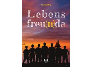 9783962293987 - Lebensfreu(n)de - Martin Wilfing Kartoniert (TB)