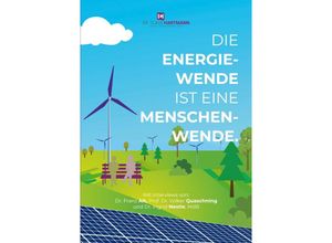 9783962294021 - Die Energiewende ist eine Menschenwende - Dr Claus Hartmann Kartoniert (TB)