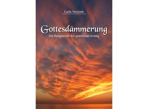 9783962294069 - Gottesdämmerung - Carlo Vernimb Kartoniert (TB)