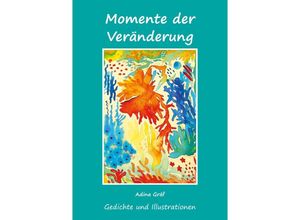 9783962294144 - Momente der Veränderung - Adina Gräf Kartoniert (TB)