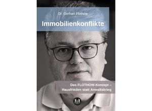 9783962294175 - Immobilienkonflikte - Dr Gerhart Flothow Kartoniert (TB)