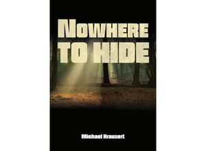 9783962294267 - Nowhere to hide - Michael Krausert Kartoniert (TB)