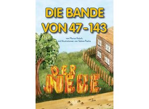 9783962294687 - DIE BANDE VON 47-143 - Marius Kotsch Gebunden