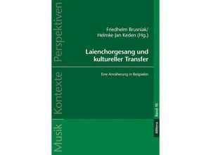 9783962330934 - Laienchorgesang und kultureller Transfer Kartoniert (TB)