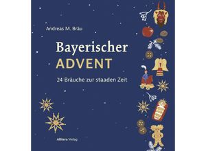 9783962333393 - Bayerischer Advent - Andreas M Bräu Gebunden