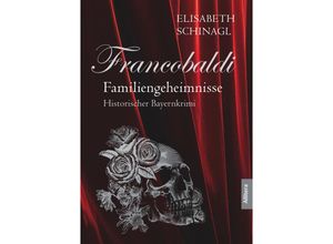 9783962333850 - Francobaldi - Familiengeheimnisse - Elisabeth Schinagl Kartoniert (TB)