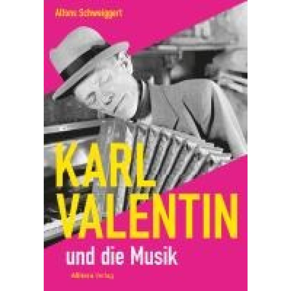 9783962334413 - Schweiggert Alfons Karl Valentin und die Musik