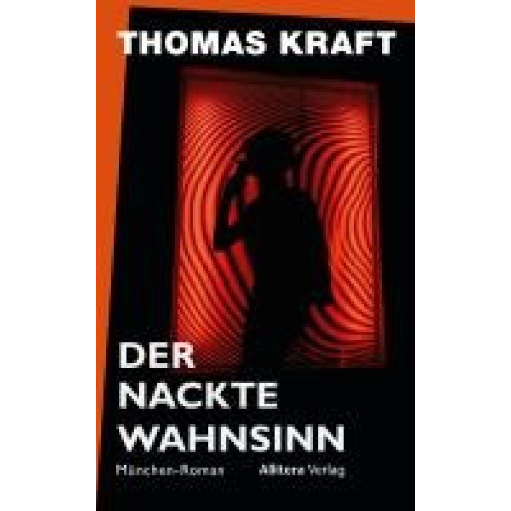 9783962334550 - Kraft Thomas Der nackte Wahnsinn