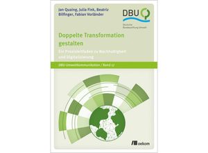 9783962381295 - Doppelte Transformation gestalten - Jan Quaing Julia Fink Beatriz Bilfinger Fabian Vorländer Kartoniert (TB)